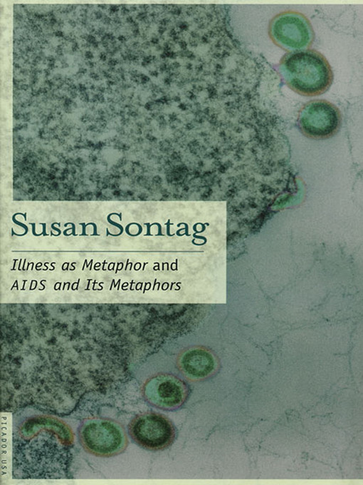 Title details for Illness as Metaphor and AIDS and Its Metaphors by Susan Sontag - Wait list